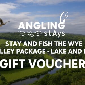 Stay and Fish the Wye Valley Package - Lake and River Exclusive